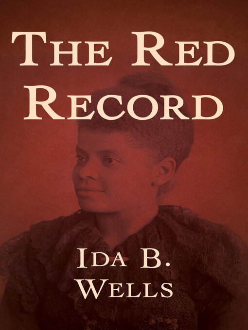 Title details for The Red Record by Ida B. Wells - Available